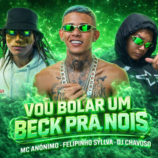 Vou Bolar um Beck pra Nóis