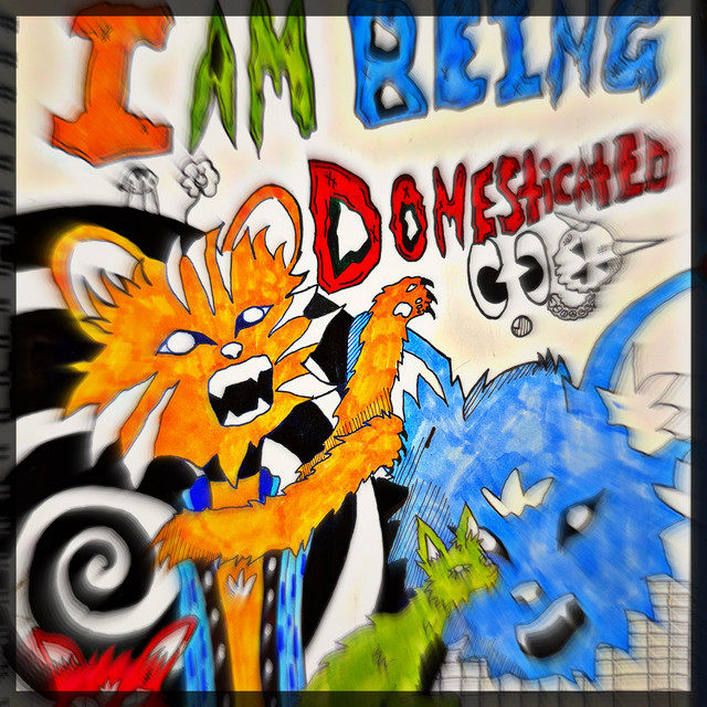 I AM BEING DOMESTICATED cover art