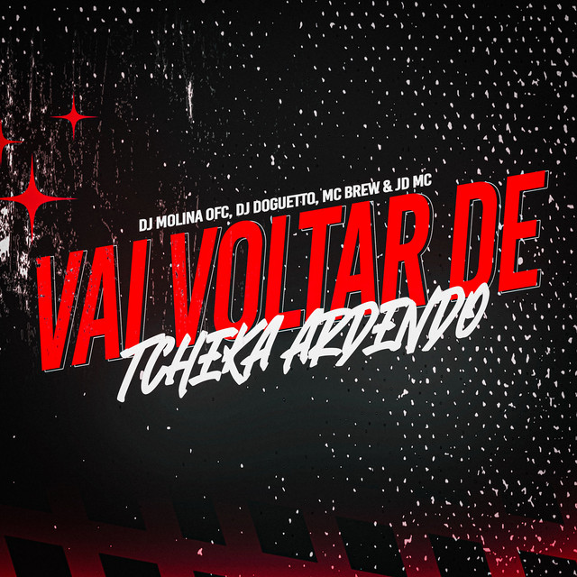 Vai Voltar De Tcheka Ardendo