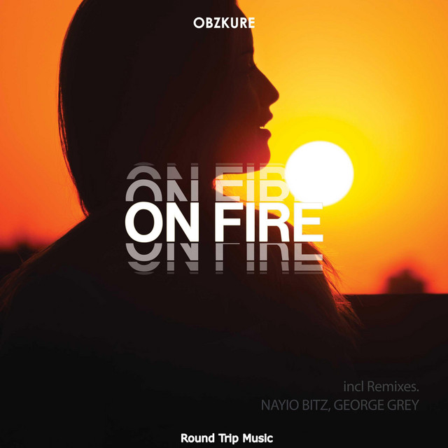 On Fire - George Grey Remix