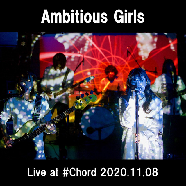 Ambitious Girls (Live at Ikejiri Ohashi #Chord 2020.11.08) cover art