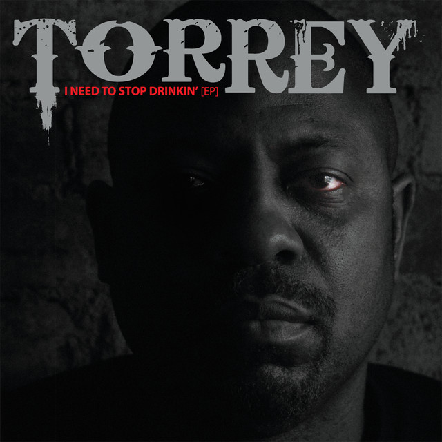 I Need To Stop Drinkin' - EP by Torrey | Spotify
