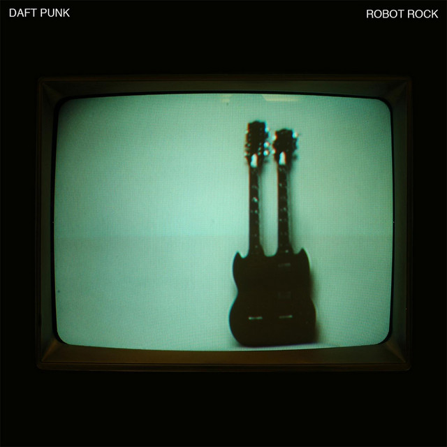 Robot Rock - Daft Punk Maximum Overdrive Mix ‑ 曲・歌詞：ダフト