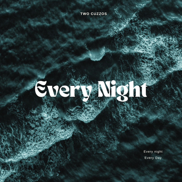 Every night