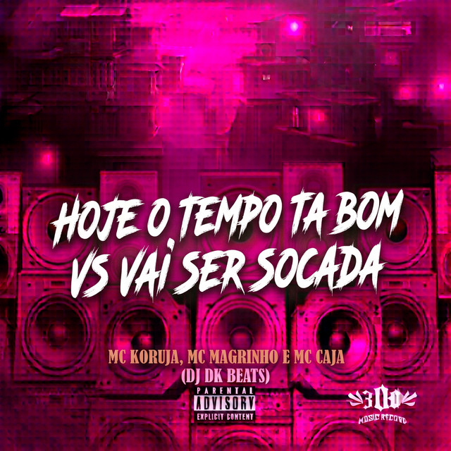 HOJE O TEMPO TA BOM VS VAI SER SOCADA