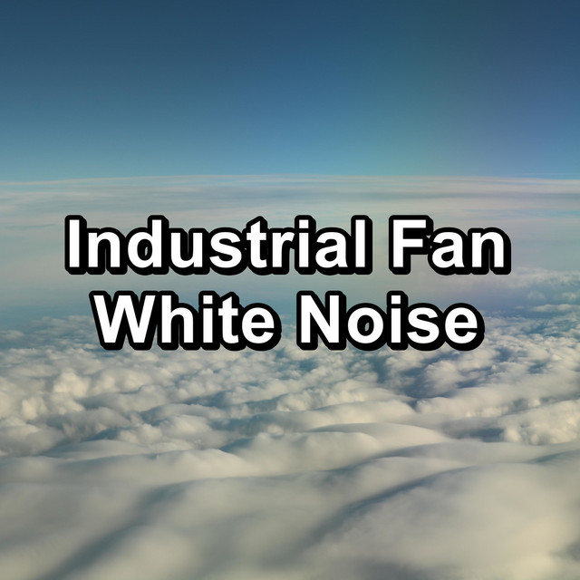 Industrial Fan White Noise cover art