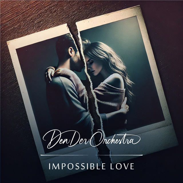 Обкладинка: IMPOSSIBLE LOVE — DenDer Orchestra