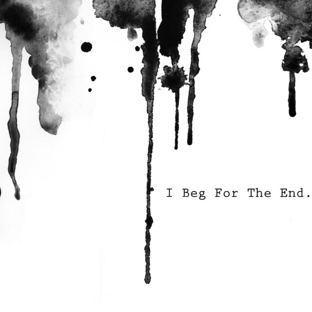 I Beg for the End cover art