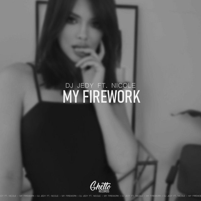 Обкладинка: My Firework — DJ JEDY