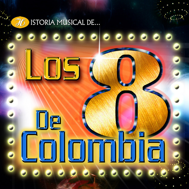 Historia Musical de los Ocho de Colombia