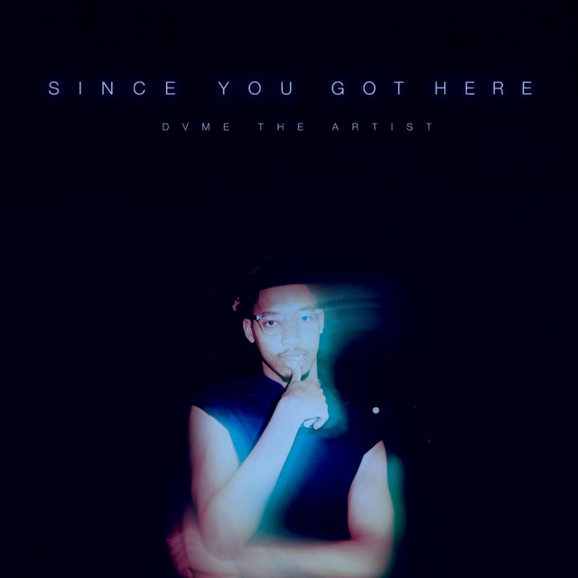 Since You Got Here cover