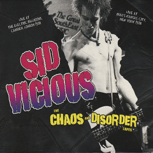 The Chaos And Disorder Tapes - Album by Sid Vicious | Spotify