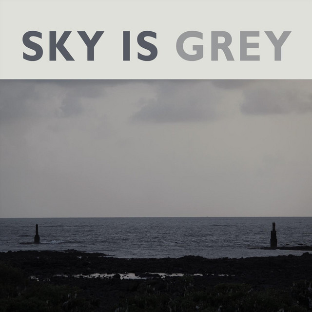 Sky Is Grey