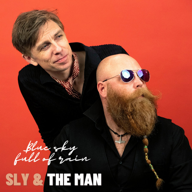 Blue Sky Full of Rain - Single by Sly and The Man | Spotify