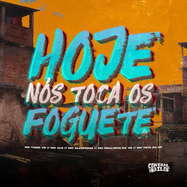Hoje Nós Toca Os Foguete