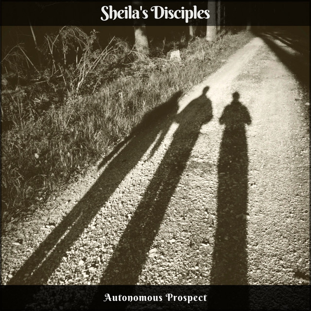 Cover of Autonomous Prospect by Sheila's Disciples