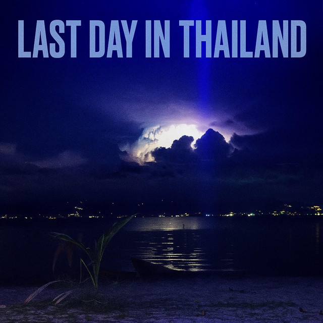 Last Day In Thailand album art