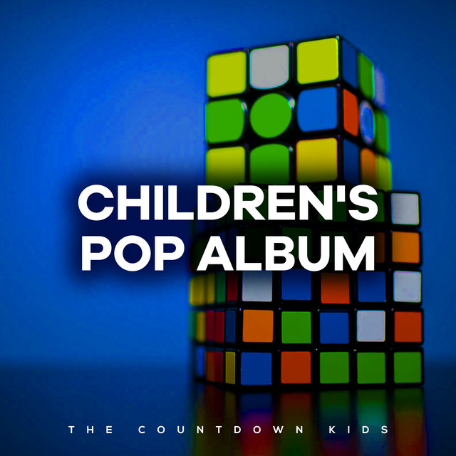 Children's Pop Album - Album by The Countdown Kids | Spotify