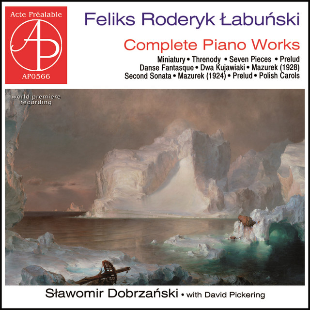 Feliks Roderyk Łabuński: Complete Piano Works (World Premiere Recording)