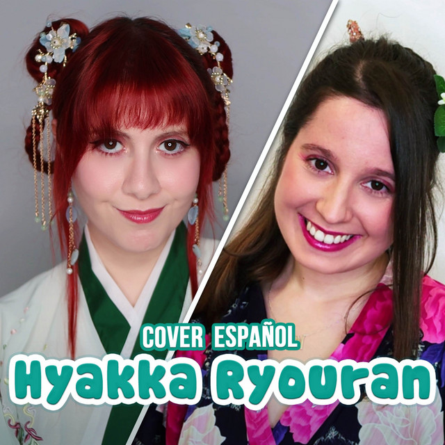 Hyakka Ryouran (From "Kusuriya no Hitorigoto") Cover Español