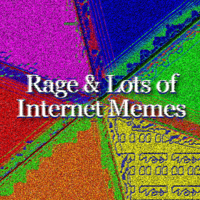 Rage & Lots of Internet Memes cover art