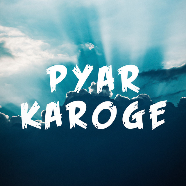 Pyar Karoge cover art