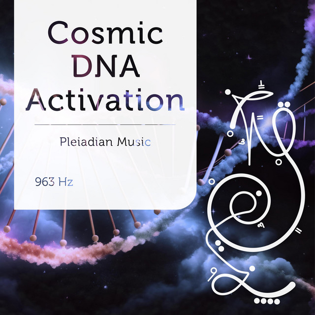 Pleiadian Music – Cosmic DNA Activation 963 Hz