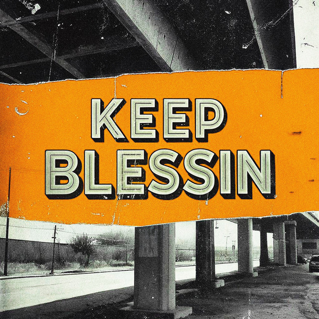 KEEP BLESSIN cover art