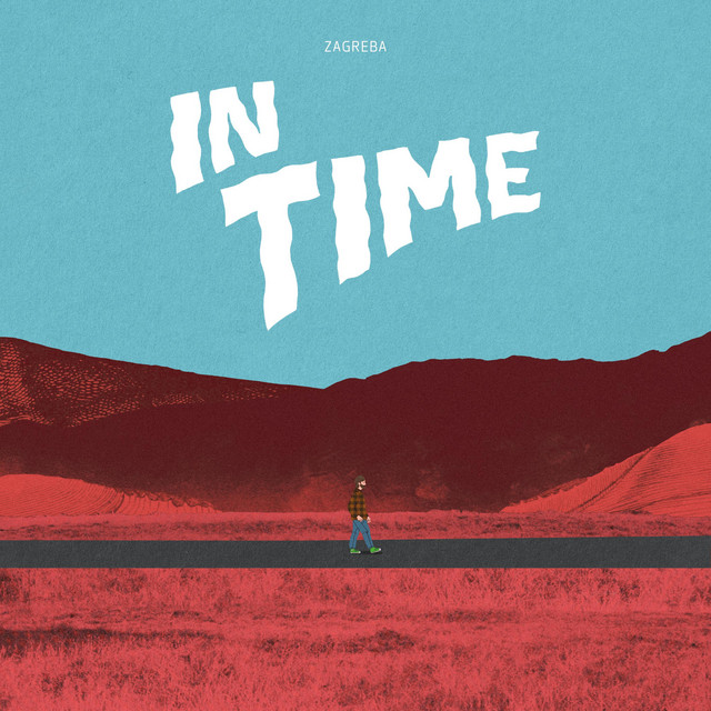 In Time - song and lyrics by Zagreba | Spotify