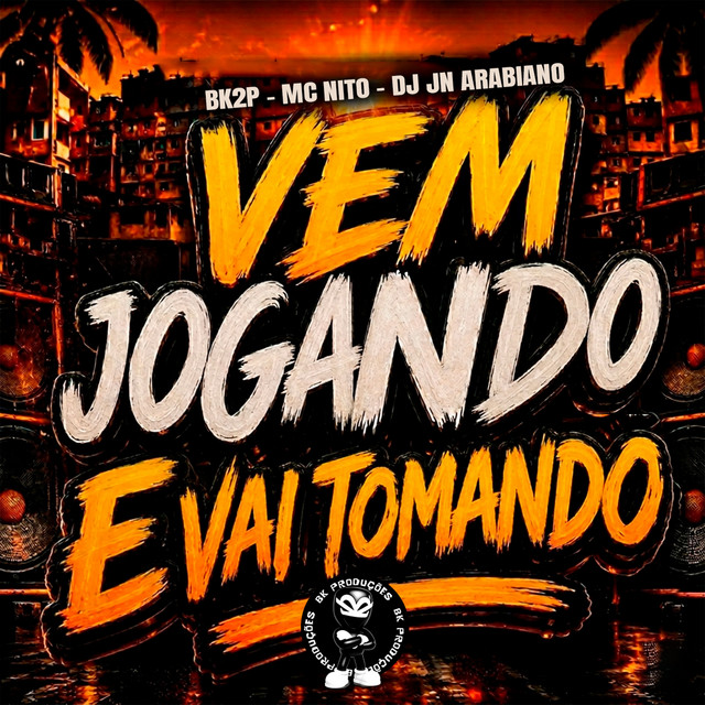 VEM JOGANDO E VAI TOMANDO