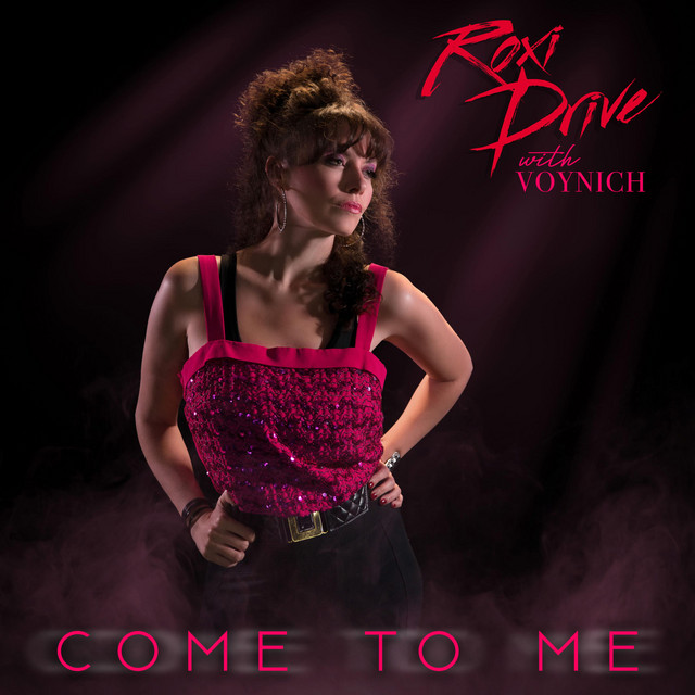 Come to Me - Single by Roxi Drive | Spotify
