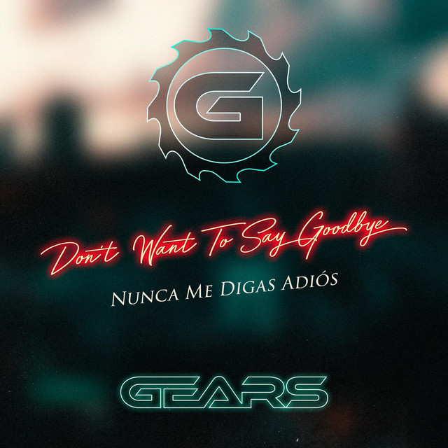 Don't Want To Say Goodbye - Nunca Me Digas Adiós
