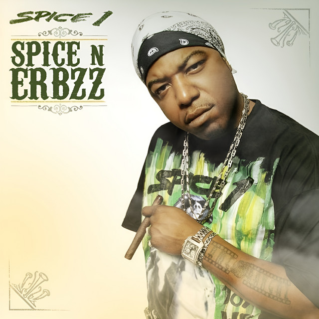 Spice N Erbzz by Spice 1