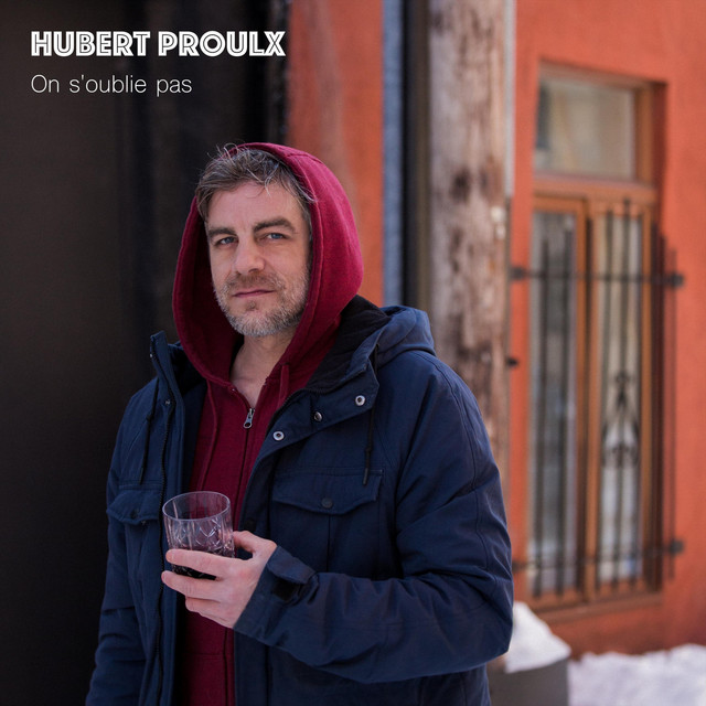 On s'oublie pas - titre et paroles par Hubert Proulx | Spotify