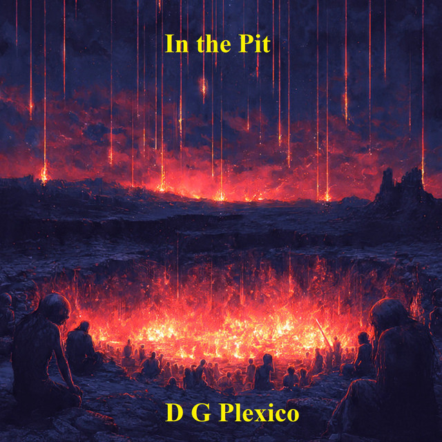 D G Plexico – In the Pit