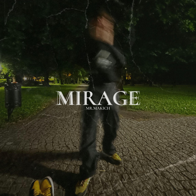 Обкладинка: MIRAGE — Mr.Makich