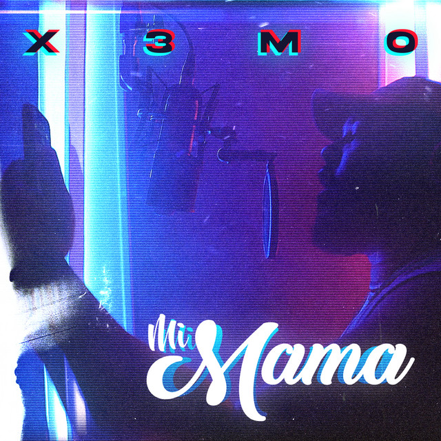 Mi Mama - Single by X3mo | Spotify