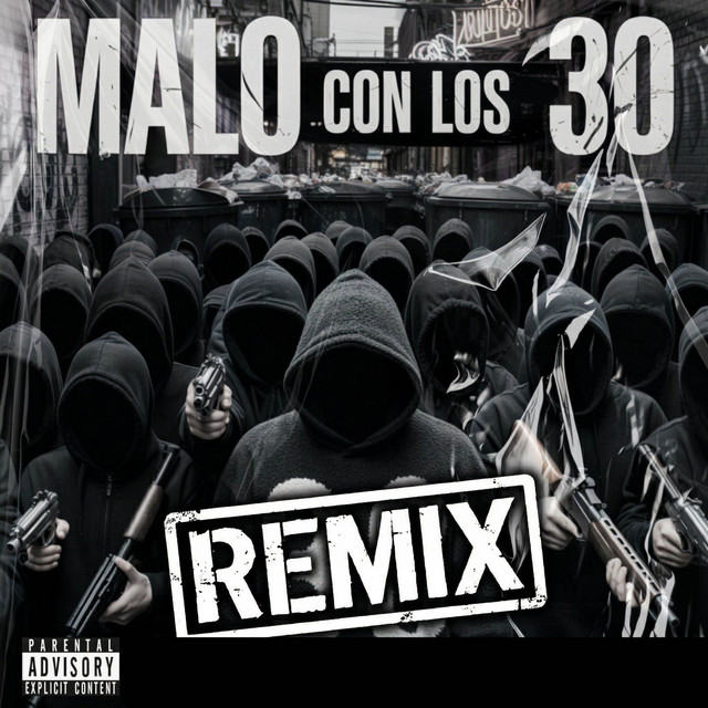 Malo Con Los 30 (Remix)