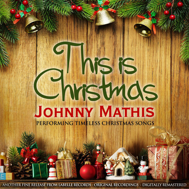 This is Christmas - Johnny Mathis Performing Timeless Christmas Songs (Remastered) cover art