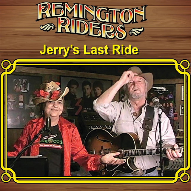 JERRY'S LAST RIDE - Album by Remington Riders | Spotify
