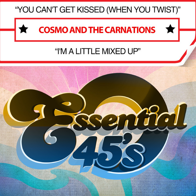 You Can't Get Kissed (When You Twist) / I'm a Little Mixed Up cover