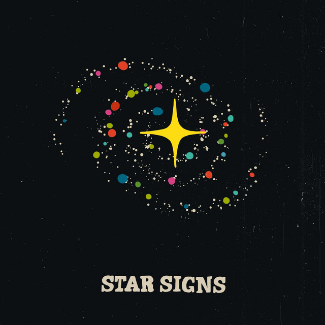 Star Signs - Single by Friends of the Family | Spotify