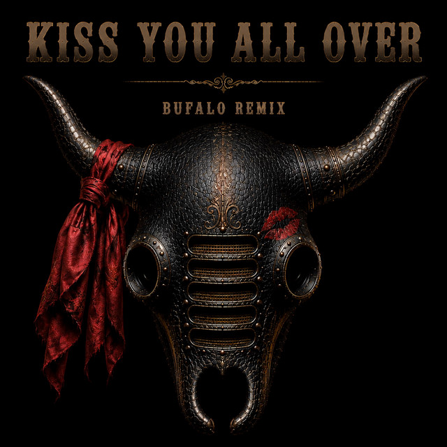 Kiss You All Over (Bufalo Remix)