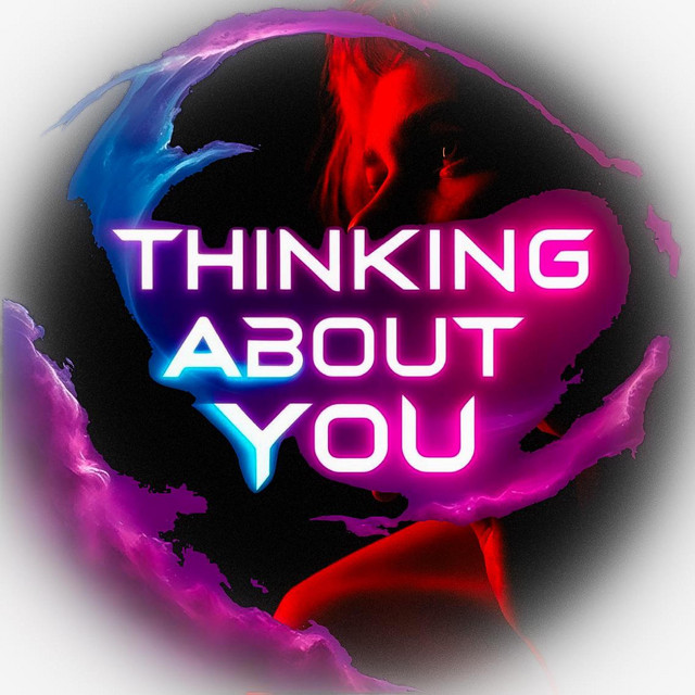 Thinking About You