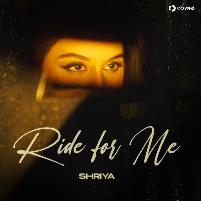 Ride For Me - song and lyrics by Shriya | Spotify