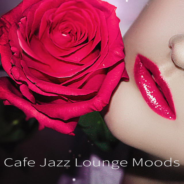 Cafe Jazz Lounge Moods