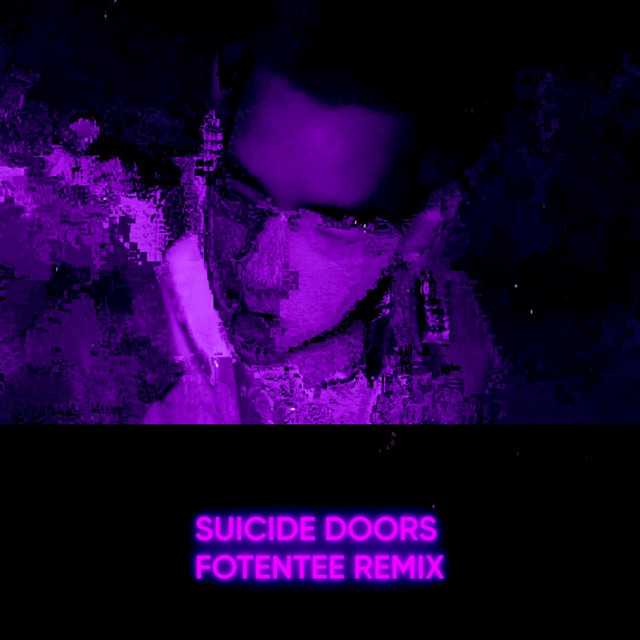 Suicide Doors - Fotentee Remix