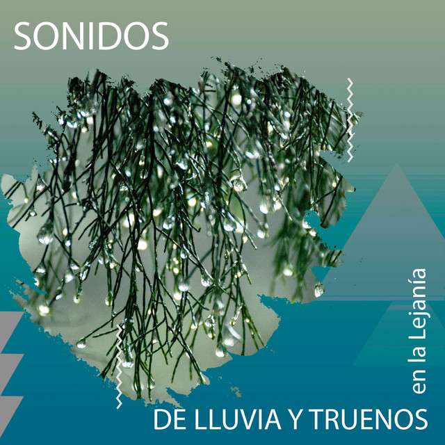 zZz Sonidos de Lluvia y Truenos en la Lejanía Chillout zZz - Album by ...