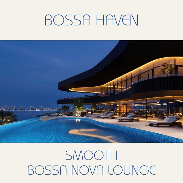 Smooth Bossa Nova Lounge
