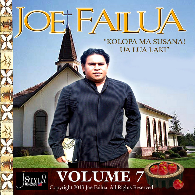 Kolopa Ma Susana Ua Lua Laki Vol 7 Album By Joe Failua Spotify